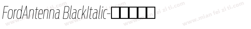 FordAntenna BlackItalic字体转换